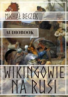 Audiobooki - historia - Wikingowie na Rusi - miniaturka - grafika 1