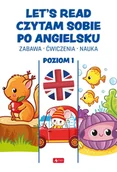 Książki do nauki języka angielskiego - Let's read. Czytam sobie po angielsku. Poziom I - miniaturka - grafika 1