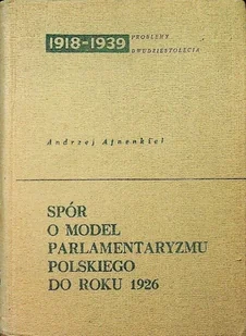 Spór o model parlamentaryzmu polskiego do roku 1926 - Historia świata - miniaturka - grafika 1
