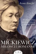 Biografie i autobiografie - Lira Mickiewicz. Miłości i romanse Iwona Kienzler - miniaturka - grafika 1