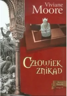 Viviane Moore Człowiek znikąd - Powieści historyczne i biograficzne - miniaturka - grafika 2