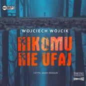 Audiobooki - kryminał, sensacja, thriller - StoryBox Nikomu nie ufaj. Audiobook Wojciech Wójcik - miniaturka - grafika 1
