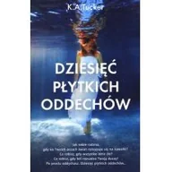 Literatura obyczajowa - Filia Tucker K.A. Dziesięć płytkich oddechów - miniaturka - grafika 1