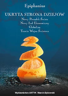 Ukryta strona dziejów. Nowy Porządek Świata. Nowy Ład Ekonomiczny. Globalizm... - Historia świata - miniaturka - grafika 1