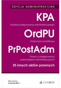 C.H. Beck Edycja administracyjna Kodeks postępowania administracyjnego Ordynacja podatkowa. Stan prawny: 8 stycznia 2021 r. praca zbiorowa - Prawo - miniaturka - grafika 2