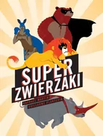 Książki edukacyjne - Babaryba Super zwierzaki - Superbohaterowie mieszkają wśród nas - Raphael Martin, Guillaume Planevin - miniaturka - grafika 1