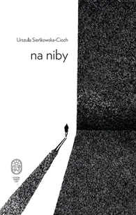 na niby - Poezja - miniaturka - grafika 1