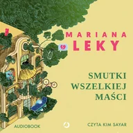 Audiobooki - literatura piękna - Smutki wszelkiej maści - miniaturka - grafika 1