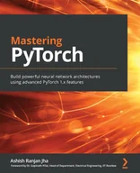 E-booki obcojęzyczne - Mastering PyTorch - miniaturka - grafika 1