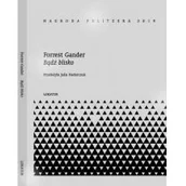 Pomoce naukowe - Lokator Bądź blisko - Forrest Gander - miniaturka - grafika 1