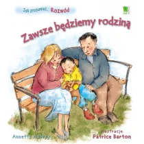 Jak zrozumieć... Rozwód. Zawsze będziemy rodziną - Książki edukacyjne - miniaturka - grafika 1
