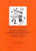 E-booki - języki obce - Hanna Dymel-trzebiatowska Translatoryka literatury dziecięcej 8CF7D0F5EB - miniaturka - grafika 1