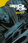 Komiksy dla dorosłych - Oblivion Song. Tom 6 - miniaturka - grafika 1