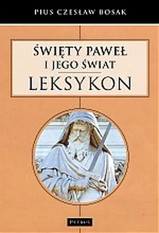 Święty Paweł I Jego Świat Leksykon Czesław Bosak