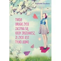 Twoje drugie życie zaczyna się, kiedy zrozumiesz, że życie masz tylko jedno - Rozwój osobisty - miniaturka - grafika 1