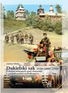 Dukielski sak 1939-1941-1944 - Andrzej Olejko - książka - II wojna światowa - miniaturka - grafika 1