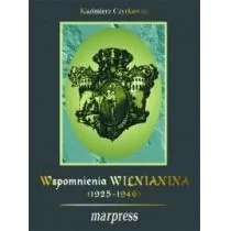 MARPRESS Wspomnienia wilnianina (1925-1946) Kazimierz Czyrkowski - Pamiętniki, dzienniki, listy - miniaturka - grafika 1