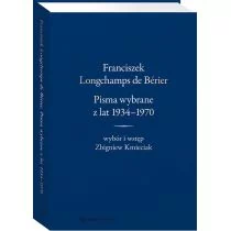 Kmieciak Zbigniew Franciszek Longchamps de Bérier. Pisma wybrane z lat 1934-1970.