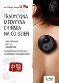 Zdrowie - poradniki - Tradycyjna Medycyna Chińska Na Co Dzień Pięć Przemian Tai Chi Akupresura Najskuteczniejsze Techniki Na Zdrowie I Długowieczność Wu Li - miniaturka - grafika 1