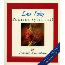 JK Powiedz życiu tak! - Ewa Foley - Psychologia - miniaturka - grafika 1