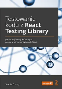 Testowanie kodu z React Testing Library - Książki o programowaniu - miniaturka - grafika 1