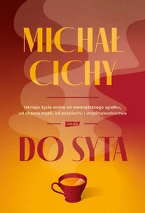 ZNAK Do syta - Michał Cichy - Psychologia - miniaturka - grafika 2