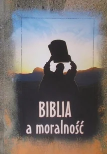 Biblia a moralność - Biografie i autobiografie - miniaturka - grafika 1