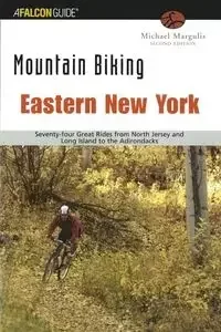Mountain Biking Eastern New York - Michael Margulis - Obcojęzyczne przewodniki, mapy i atlasy - miniaturka - grafika 1