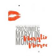 Poezja - Fundacja Duży Format Zrozumieć Marylin Monroe Jarosław Perkowski - miniaturka - grafika 1