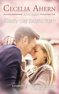 Akurat Cecelia Ahern Kiedy cię poznałam - Proza obcojęzyczna - miniaturka - grafika 1