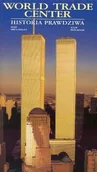 Felietony i reportaże - World Trade Center - Historia Prawdziwa - miniaturka - grafika 1