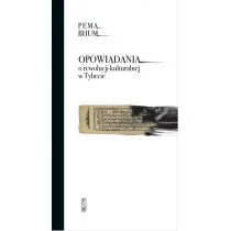 Opowiadania O Rewolucji Kulturalnej W Tybecie Pema Bhum - Opowiadania - miniaturka - grafika 2