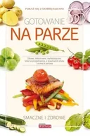 Książki kucharskie - Gotowanie na parze - Grzegorz Drużbański - miniaturka - grafika 1