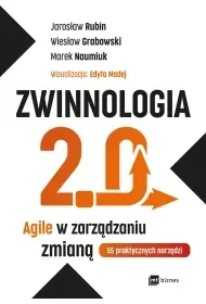 Zwinnologia 2.0. Agile w zarządzaniu zmianą - Zarządzanie - miniaturka - grafika 1