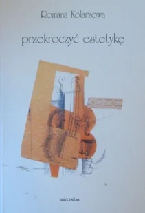 Przekroczyć estetykę - Książki o kulturze i sztuce - miniaturka - grafika 1