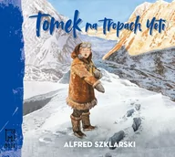 Audiobooki dla dzieci i młodzieży - Tomek na Tropach Yeti - miniaturka - grafika 1