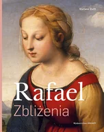 Książki o kulturze i sztuce - Rafael. Zbliżenia - miniaturka - grafika 1