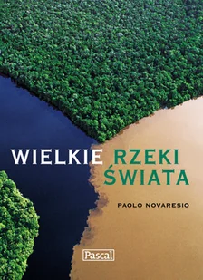 Wielkie Rzeki Świata - Albumy krajoznawcze - miniaturka - grafika 1