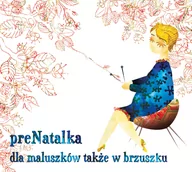 Muzyka dla dzieci - PreNatalka. Dla maluszków także w brzuszku, CD - miniaturka - grafika 1