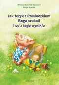 Religia i religioznawstwo - Jak Jeżyk z Prosiaczkiem Boga szukali i co Nowa - miniaturka - grafika 1