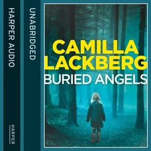 Buried Angels (Patrik Hedstrom and Erica Falck, Book 8) - Audiobooki obcojęzyczne Buried Angels (Patrik Hedstrom and Erica Falck, Book 8) - Audiobooki obcojęzyczne - miniaturka - grafika 1
