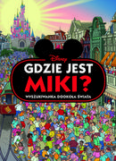 Powieści i opowiadania - Olesiejuk Gdzie jest Miki$258 Wyszukiwanka dookoła Świata. Disney LIT-41642 - miniaturka - grafika 1
