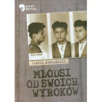 LTW Młodsi od swoich wyroków - Janusz Horodniczy - Historia Polski - miniaturka - grafika 1