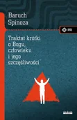 Podręczniki dla szkół wyższych - Traktat krótki o Bogu, człowieku i jego szczęśliwości - Baruch Spinoza - miniaturka - grafika 1
