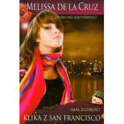 Książki edukacyjne - Klika z San Francisco. Tom 2. Smak zazdrości Melissa De La Cruz - miniaturka - grafika 1