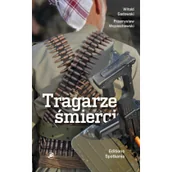 Felietony i reportaże - EDITIONS SPOTKANIA Tragarze śmierci - PRZEMYSŁAW WOJCIECHOWSKI, Witold Gadowski - miniaturka - grafika 1