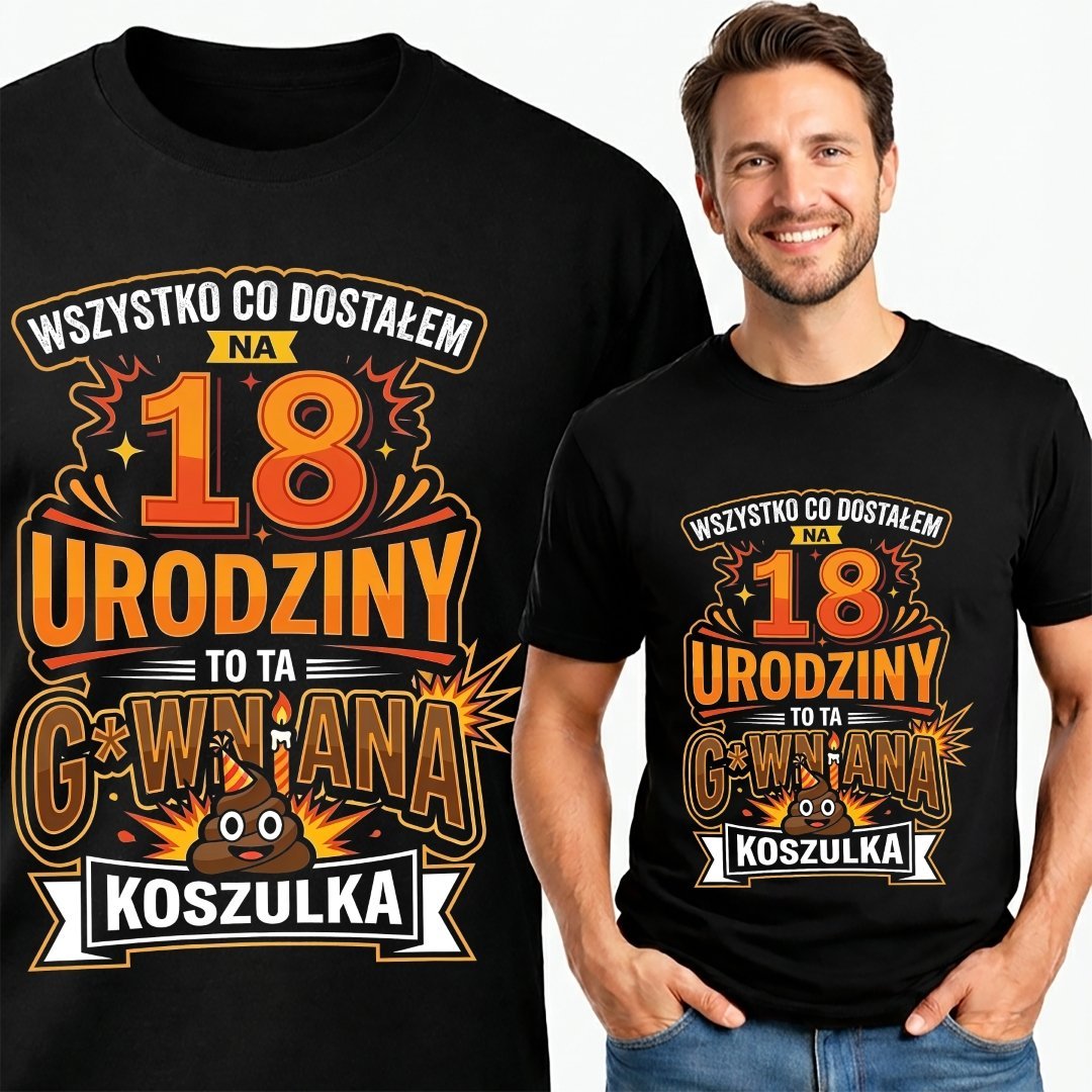 Koszulka na 18 dla chłopaka urodziny śmieszna z napisem z nadrukiem męska