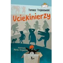 Literatura Uciekinierzy - Tomasz Trojanowski