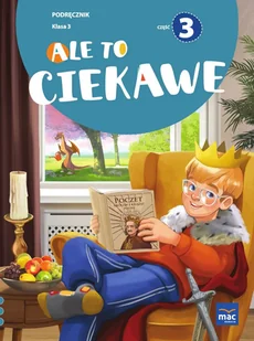 Ale to ciekawe. Podręcznik. Klasa 3. Część 3 - Podręczniki dla szkół podstawowych - miniaturka - grafika 1