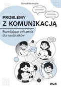 Pedagogika i dydaktyka - Problemy z komunikacją. Rozwijające ćwiczenia dla - Dorota Konieczna - książka - miniaturka - grafika 1